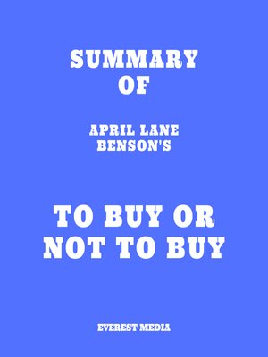 cover image of Summary of April Lane Benson's to Buy or Not to Buy